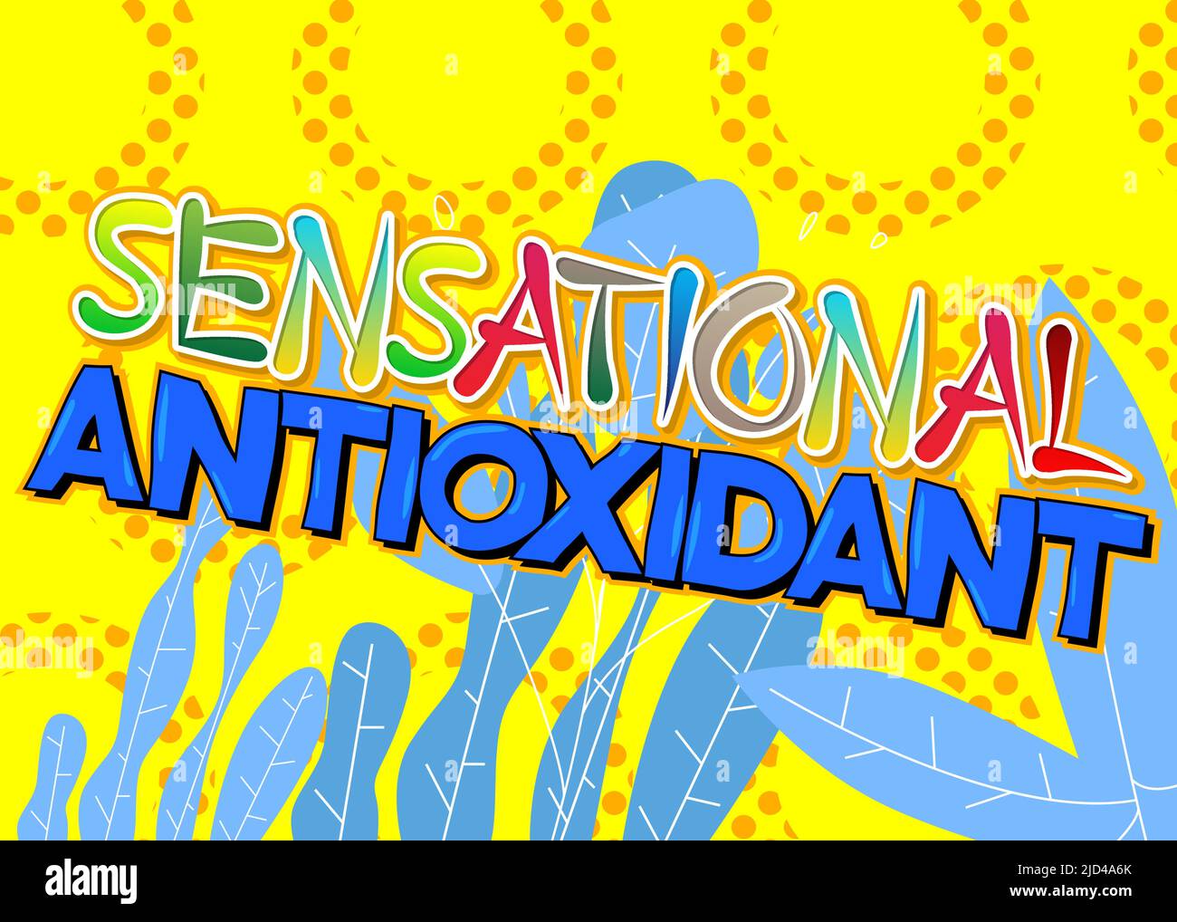 Sensational Antioxidant. Word written with Children's font in cartoon style. Stock Vector