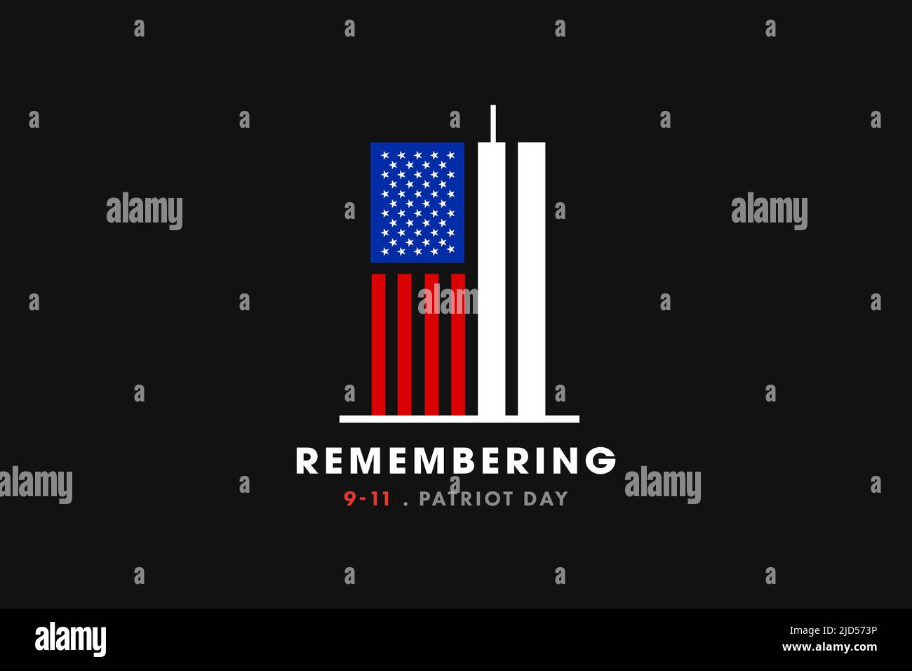 Remembering 9 11, September 11, Patriot day. Illustration of the Twin towers representing the number eleven. We will never forget the terrorist attack Stock Photo