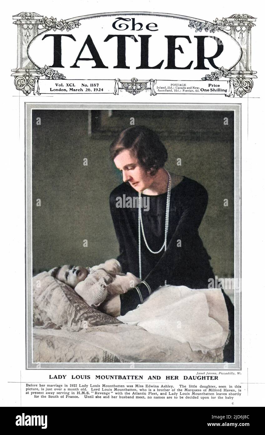 Lady Louis Mountbatten (1901 - 1960), later Countess Mountbatten of Burma and Vicerine of India, previously Miss Edwina Ashley, pictured with her elder daughter Patricia (now Knatchbull).  At the time of this picture appearing on the front cover of The Tatler, the baby was still unnamed due to her father, Lord Louis Mountbatten being away serving on HMS Revenge. Colourised version of: 10504379       Date: 1925 Stock Photo