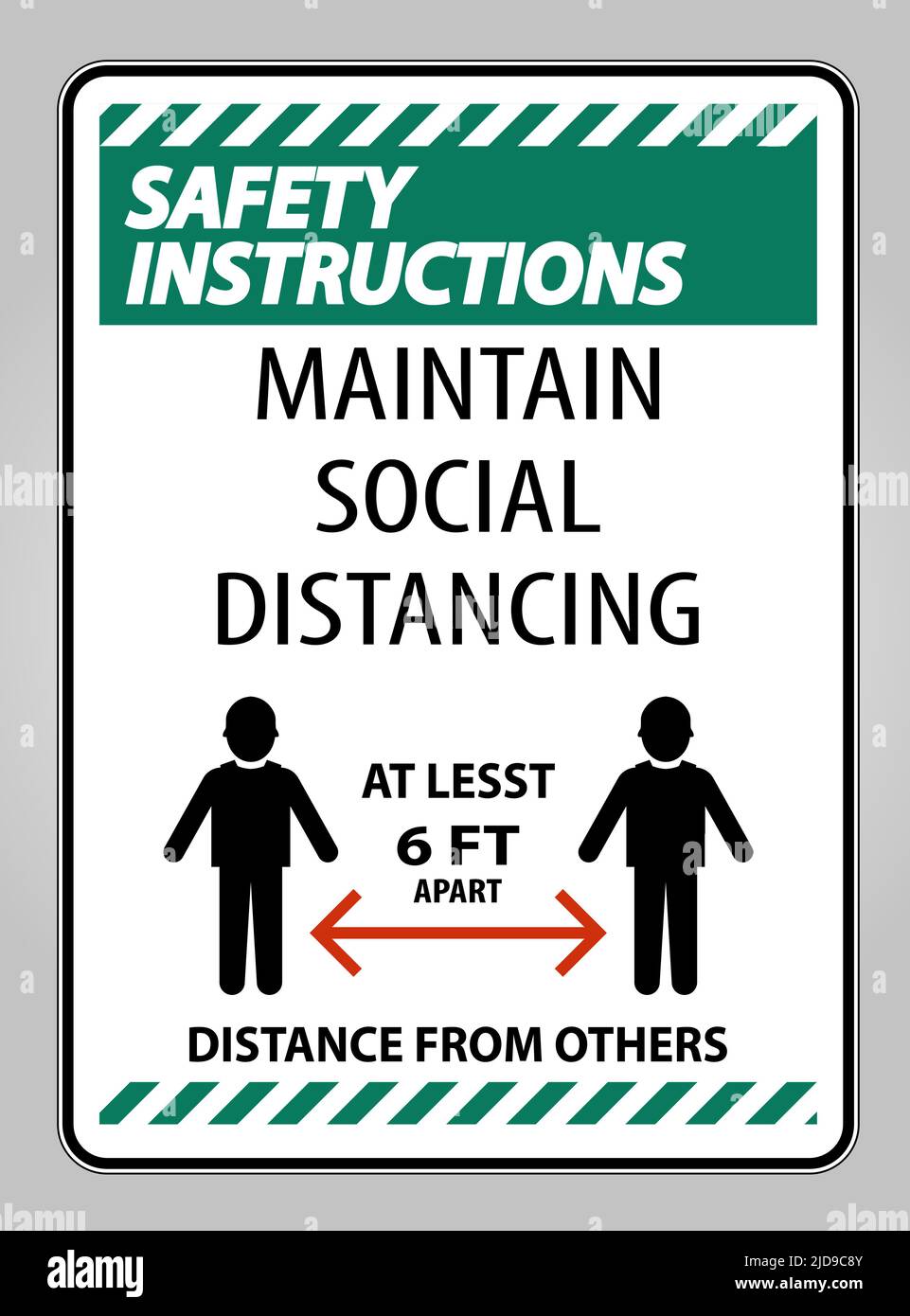 Safety Instructions Maintain Social Distancing At Least 6 Ft Sign On ...