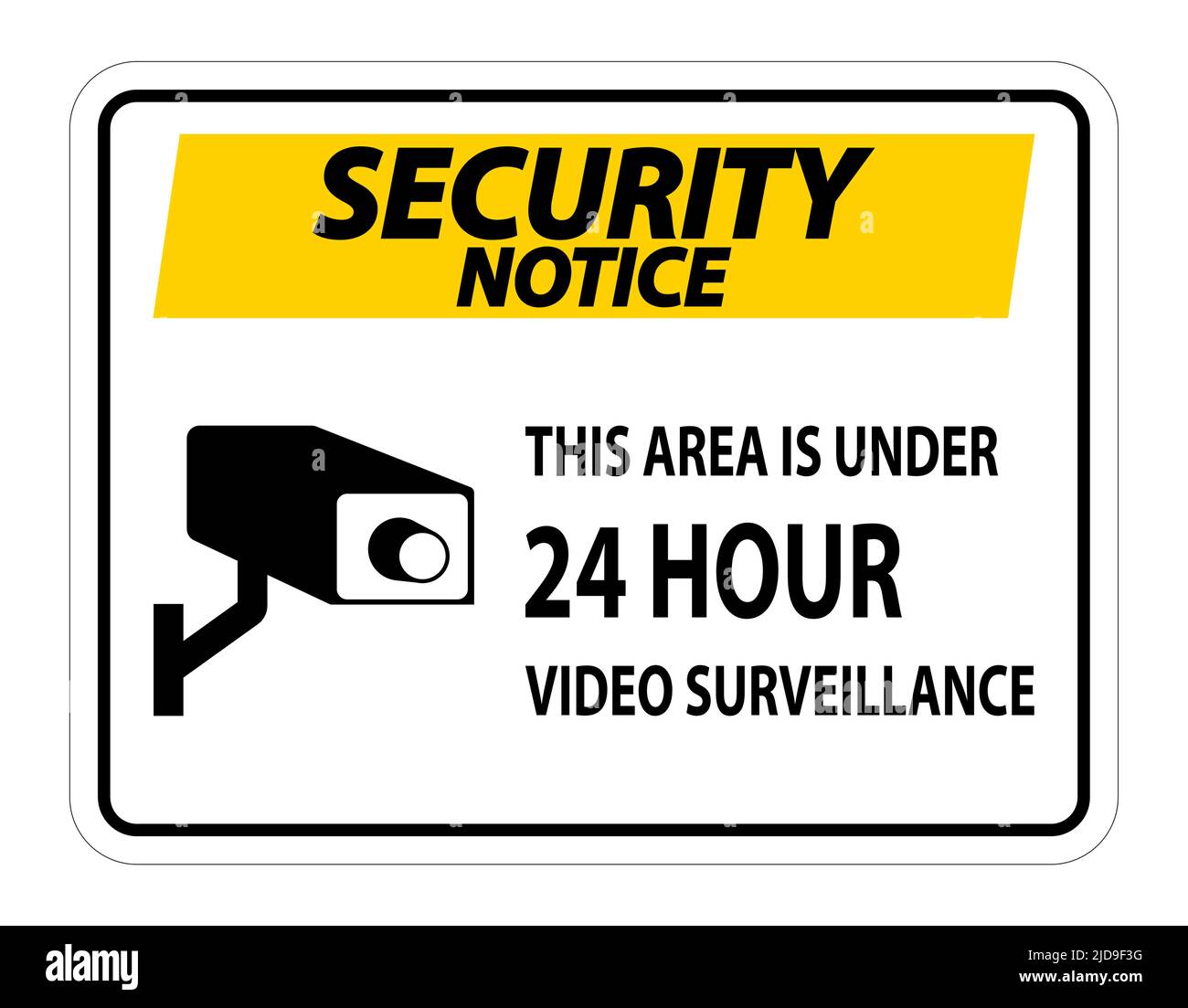 Security Notice this Area Is Under 24 hour Video Surveillance Symbol Sign Isolated on White Background,Vector Illustration Stock Vector
