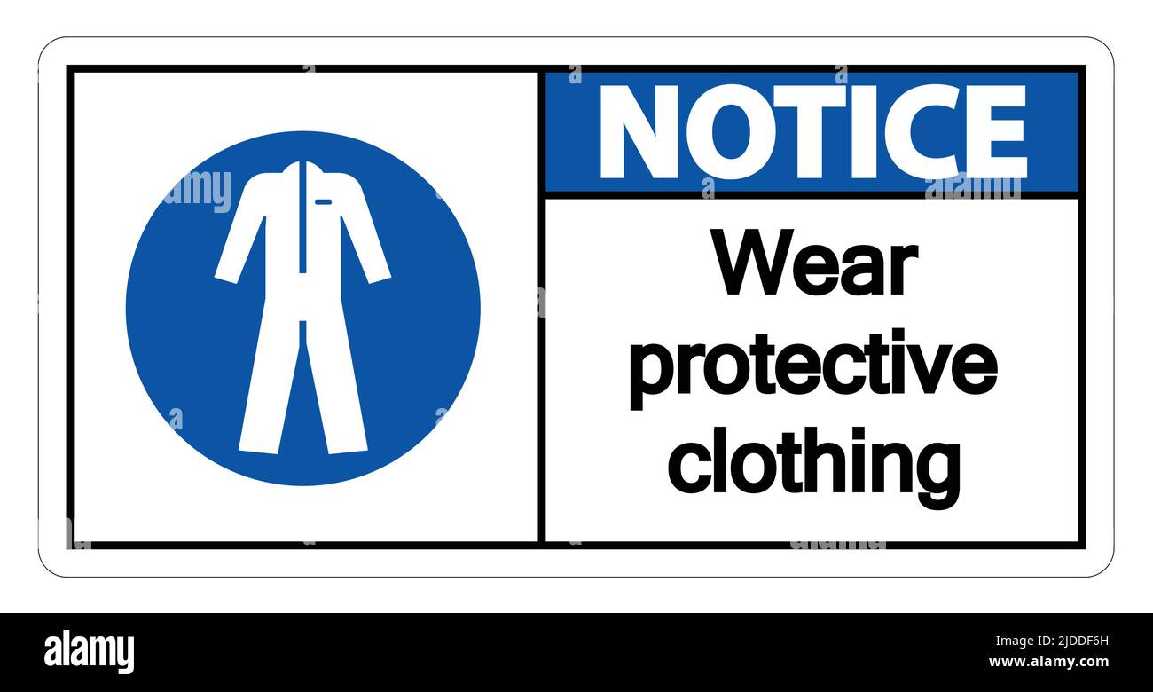 Notice Wear protective clothing sign on white background,vector