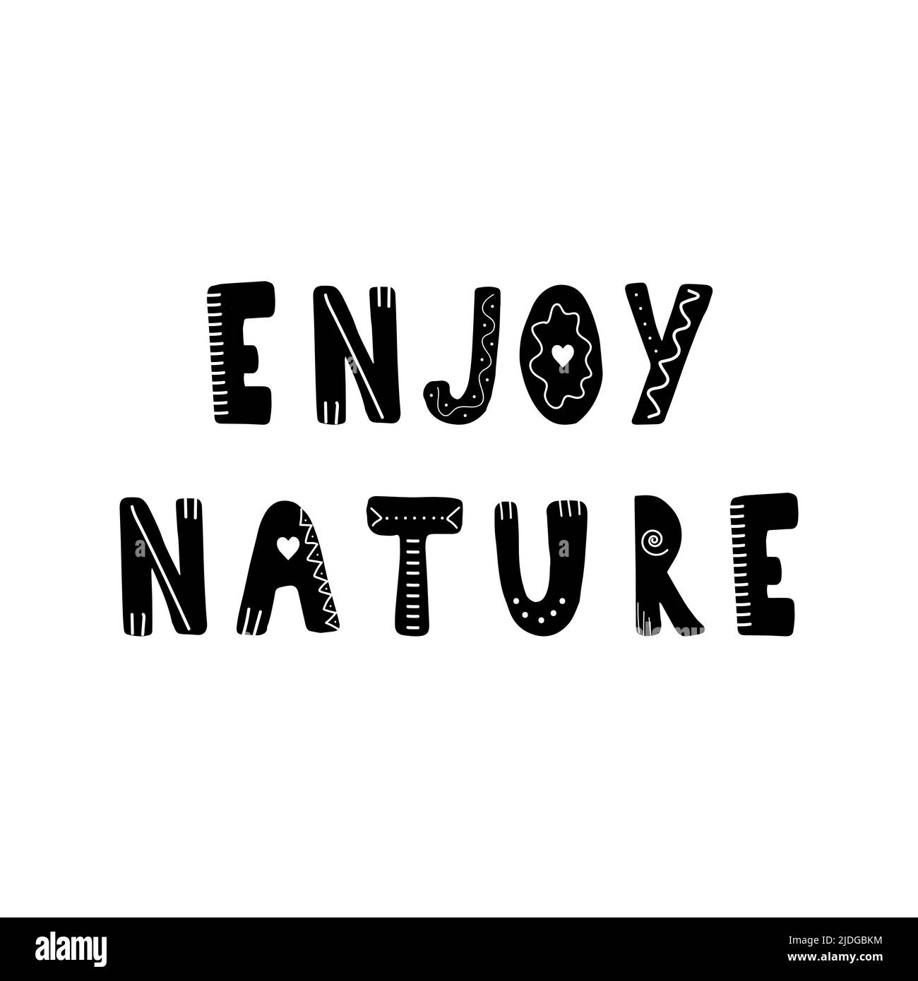 Enjoy nature. Hand drawn scandinavian lettering quote for kids. Hygge children poster. Vector