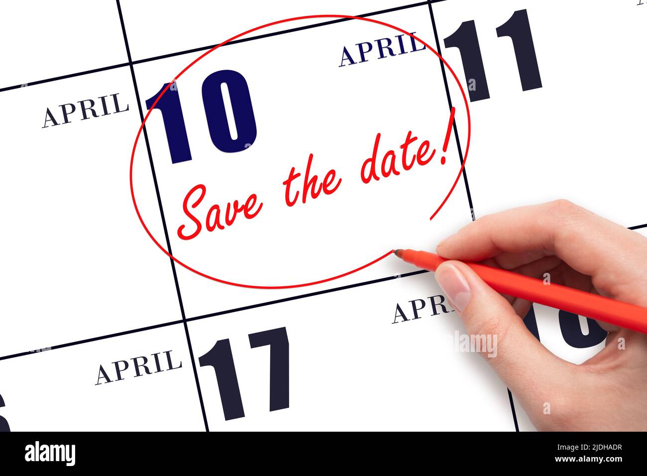 10th day of April. Hand drawing red line and writing the text Save the