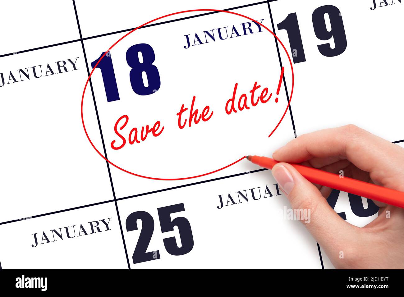 18th day of January. Hand drawing red line and writing the text Save the  date on calendar date January 18. Winter month, day of the year concept  Stock Photo - Alamy