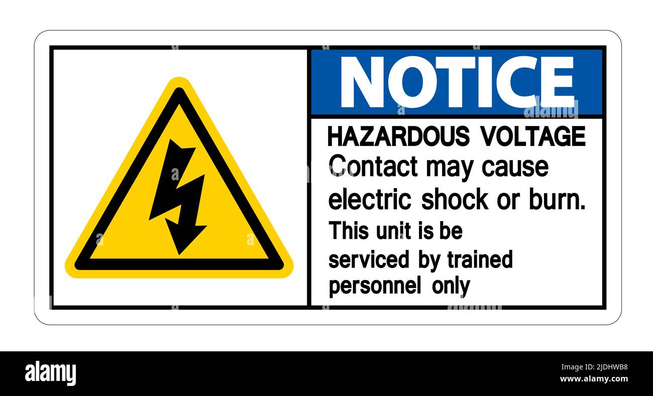 Notice Hazardous Voltage Contact May Cause Electric Shock Or Burn Sign
