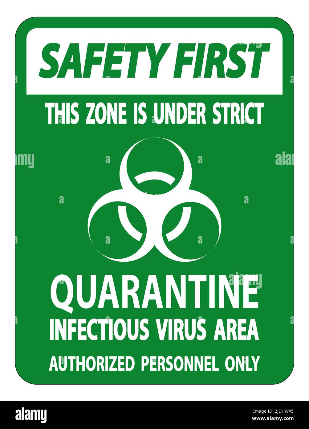 Safety First Quarantine Infectious Virus Area Sign Isolate On White ...