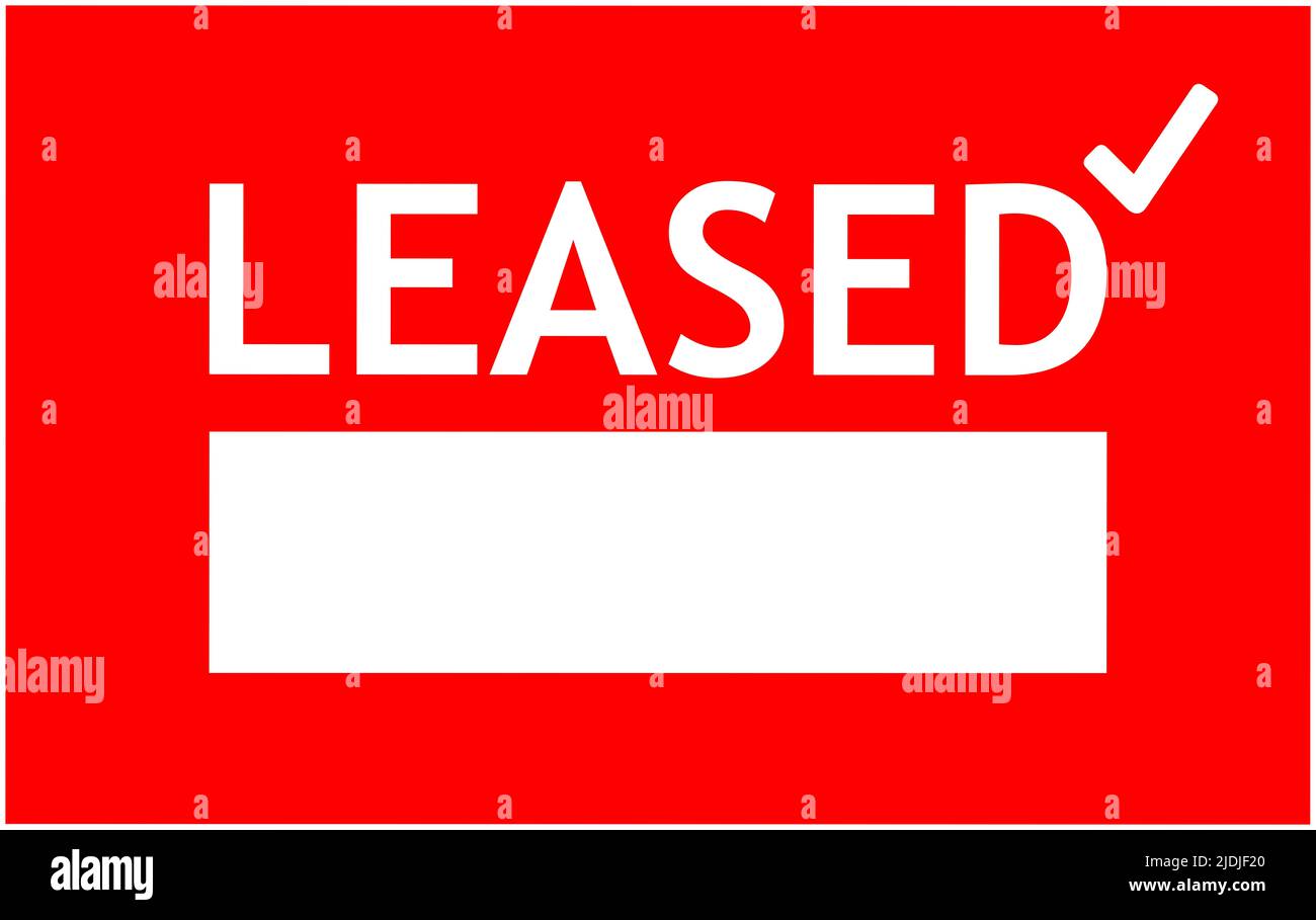 LEASED red sign white word with tick on, empty space for text, advertising template. Close up view of label for hired real estate, agreement with agen Stock Photo