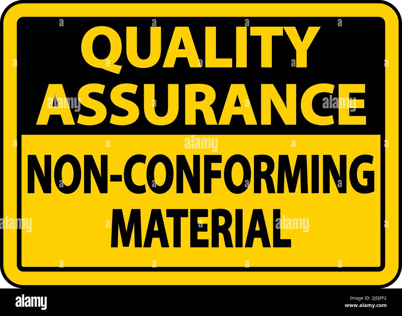 Quality Assurance NonConforming Material Sign Stock Vector Image & Art