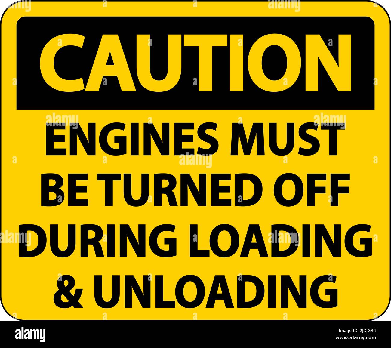 Caution Engines Must Be Turned Off Sign On White Background Stock Vector