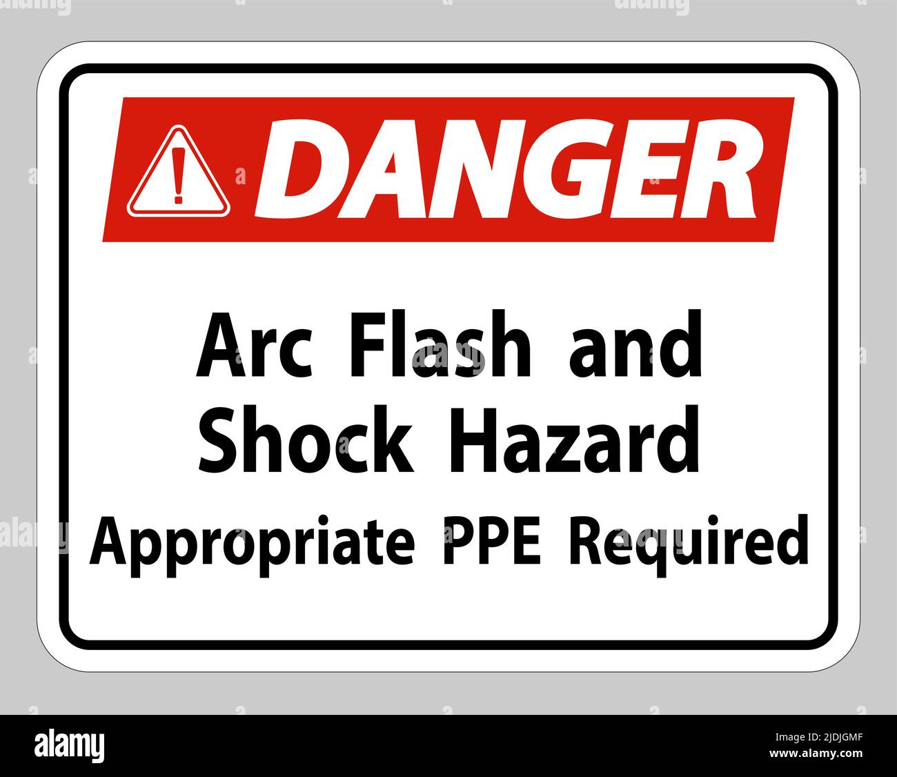 Danger Sign Arc Flash And Shock Hazard Appropriate PPE Required Stock ...