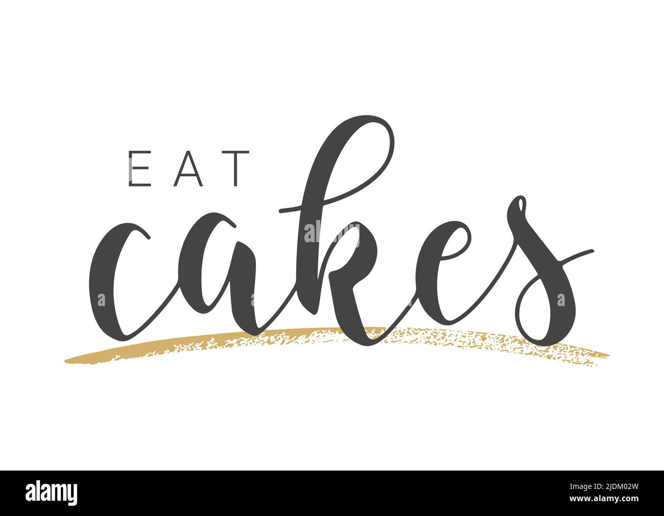 Vector Stock Illustration. Handwritten Lettering of Eat Cakes. Template ...