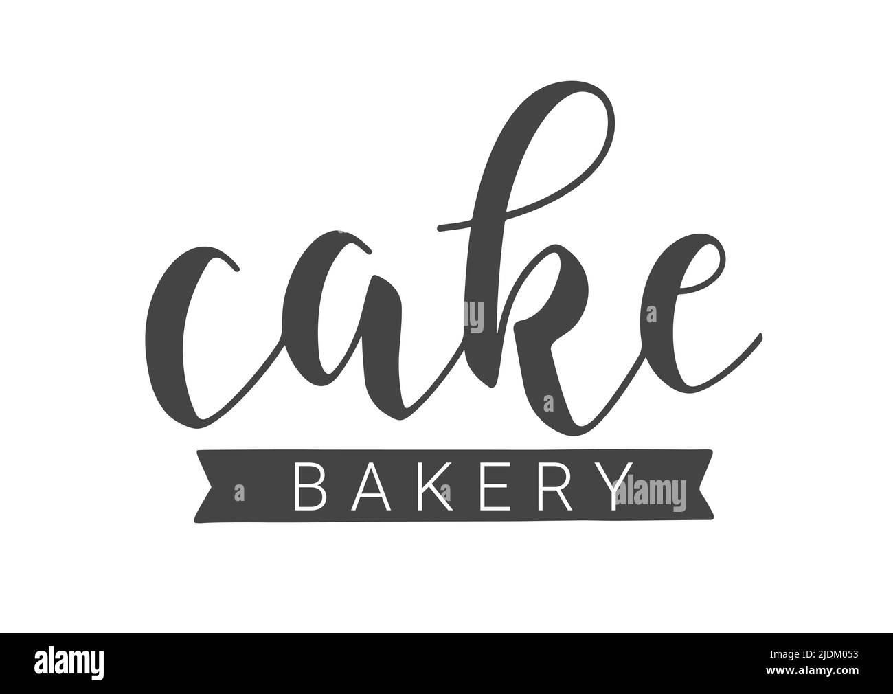 Vector Stock Illustration. Handwritten Lettering of Cake Bakery. Template for Banner, Card, Label, Postcard, Poster, Sticker, Print or Web Product. Stock Vector