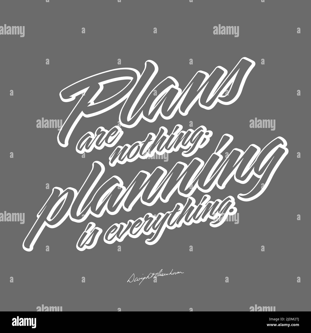 Plans Are Nothing; Planning Is Everything. T-shirt Print Template Vector art for print design. Stock Vector