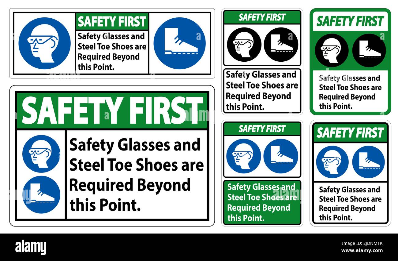 Safety First Glasses And Steel Toe Shoes Are Required Beyond This Point Stock Vector Image & Art