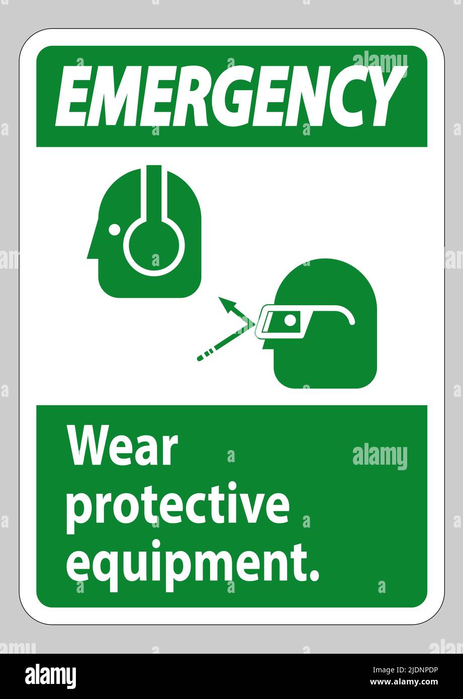Emergency Sign Wear Protective Equipment with goggles and glasses