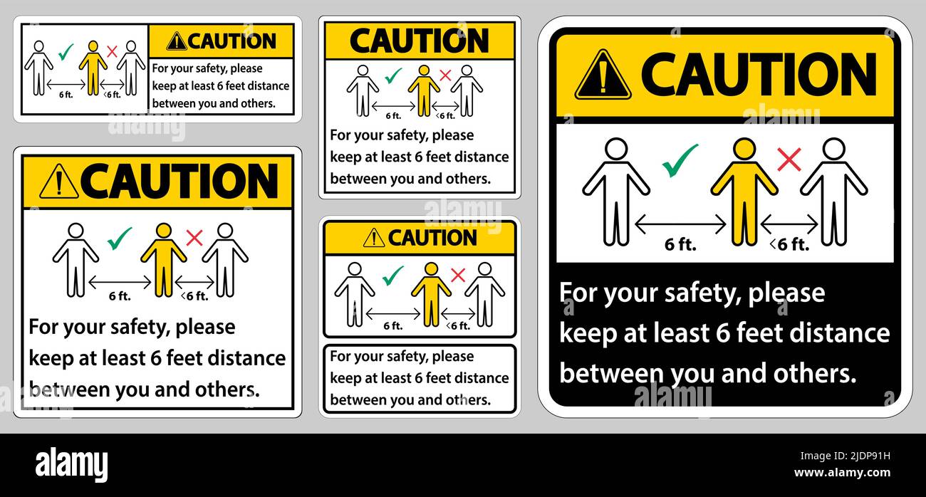 Caution Keep 6 Feet Distance,For your safety,please keep at least 6 ...