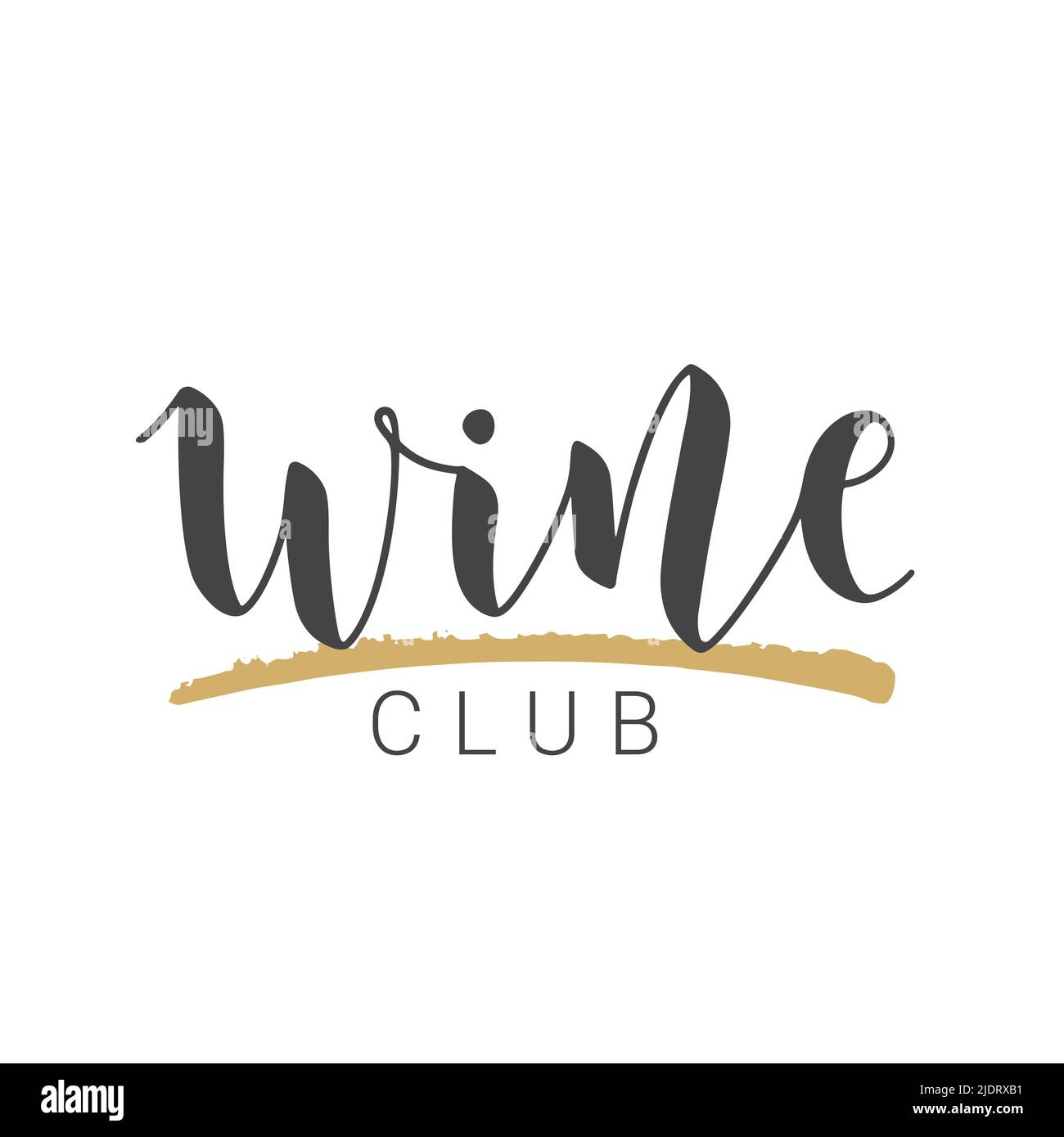 Vector Stock Illustration. Handwritten Lettering of Wine Club. Template