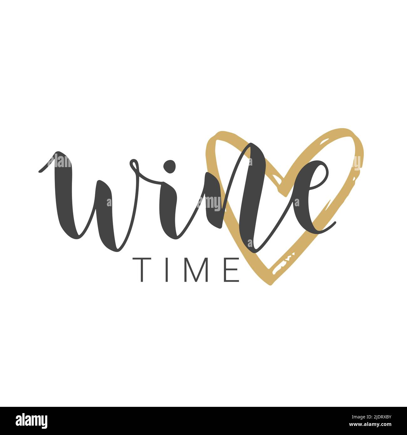 Vector Stock Illustration. Handwritten Lettering of Wine Time. Template for Card, Label