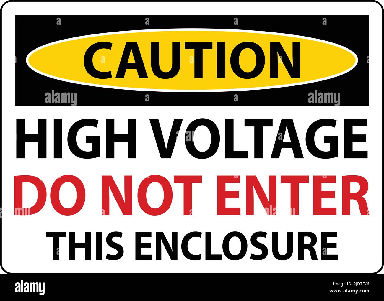 Caution High Voltage Do Not Enter Enclosure Sign Stock Vector