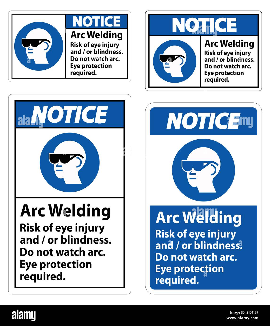 Notice Sign Arc Welding Risk Of Eye Injury And/Or Blindness, Do Not