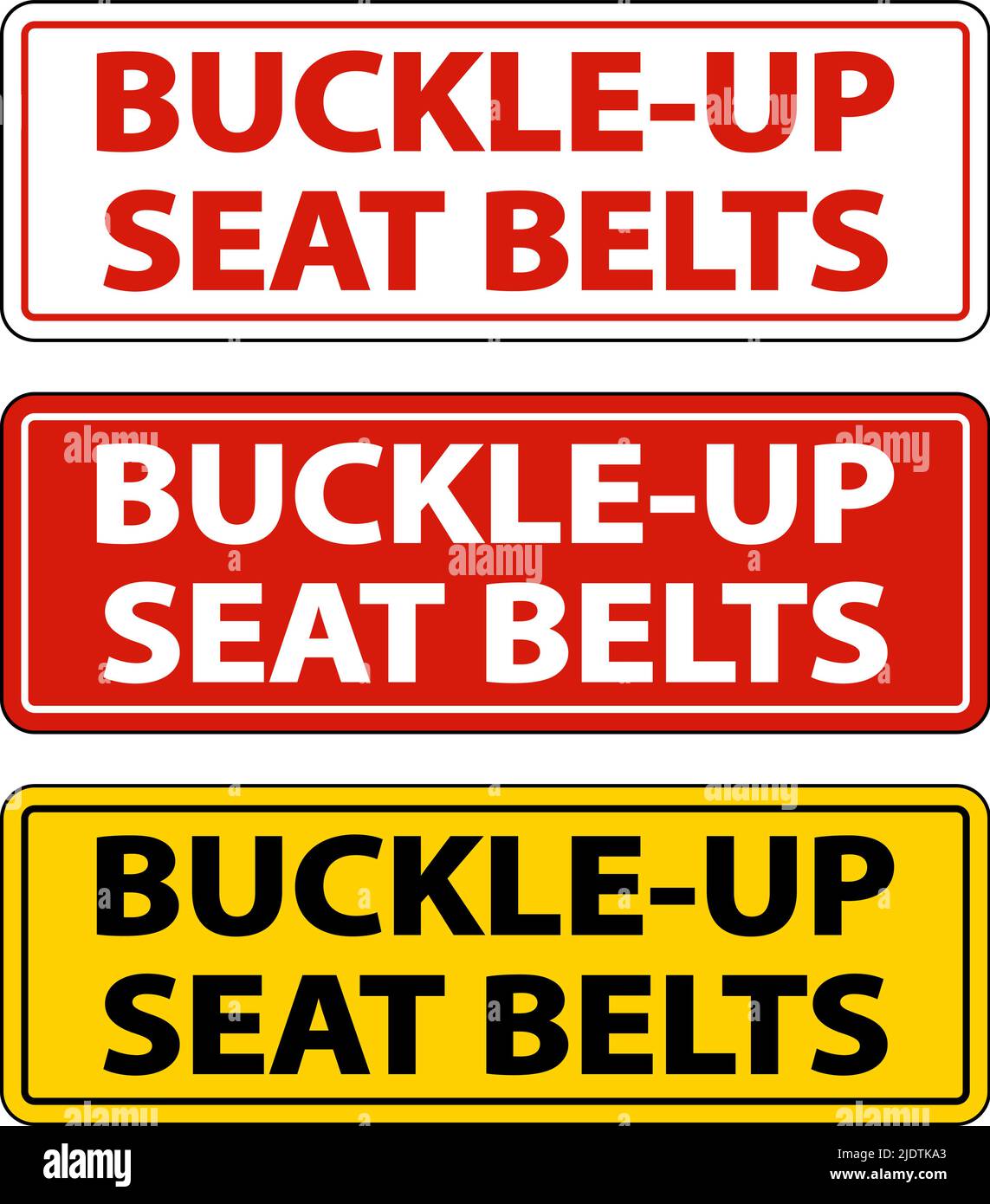 Buckle Up Seat Belts Label Sign On White Background Stock Vector Image