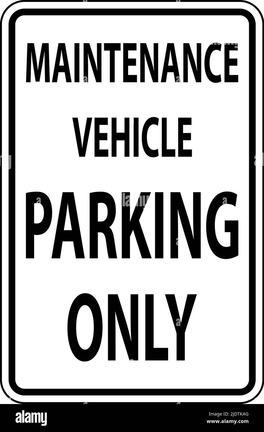 Maintenance Vehicle Parking Only Sign On White Background Stock Vector