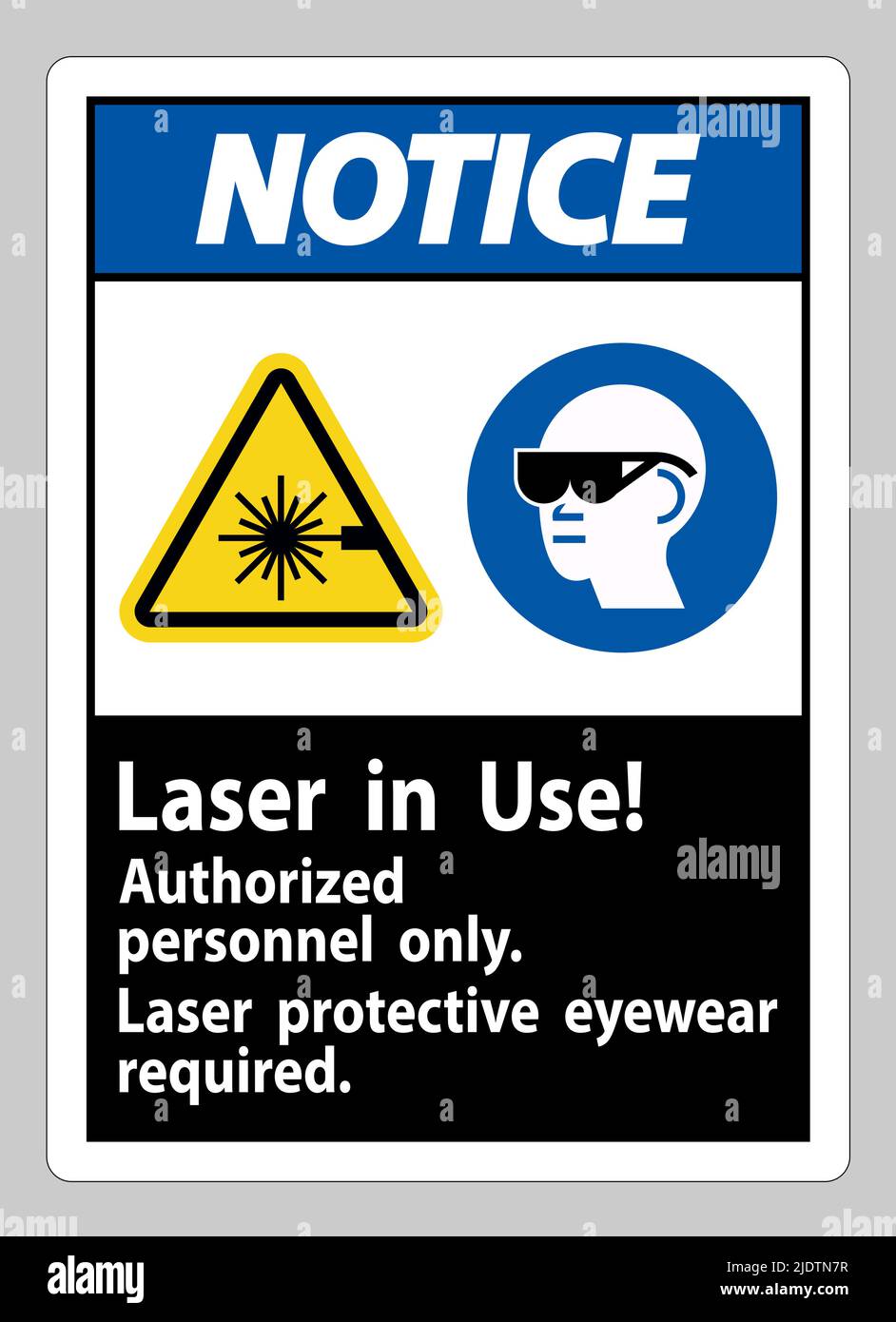 Notice Sign Laser In Use Authorized Personnel Only Laser Protec Stock ...