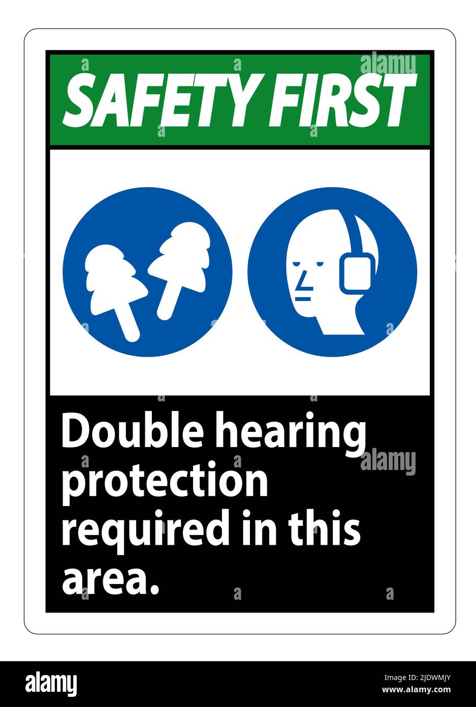 Safety First Sign Double Hearing Protection Required In This Area With
