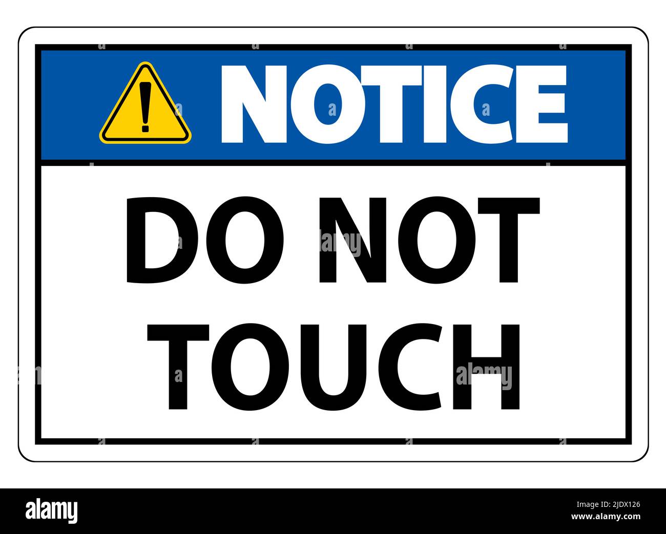 Notice sign do not touch and please do not touch stock vector image