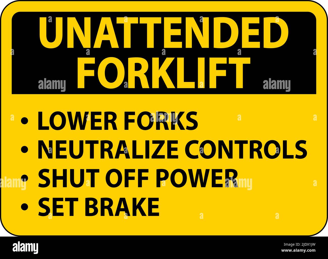 Unattended Forklift Rules Sign On White Background Stock Vector