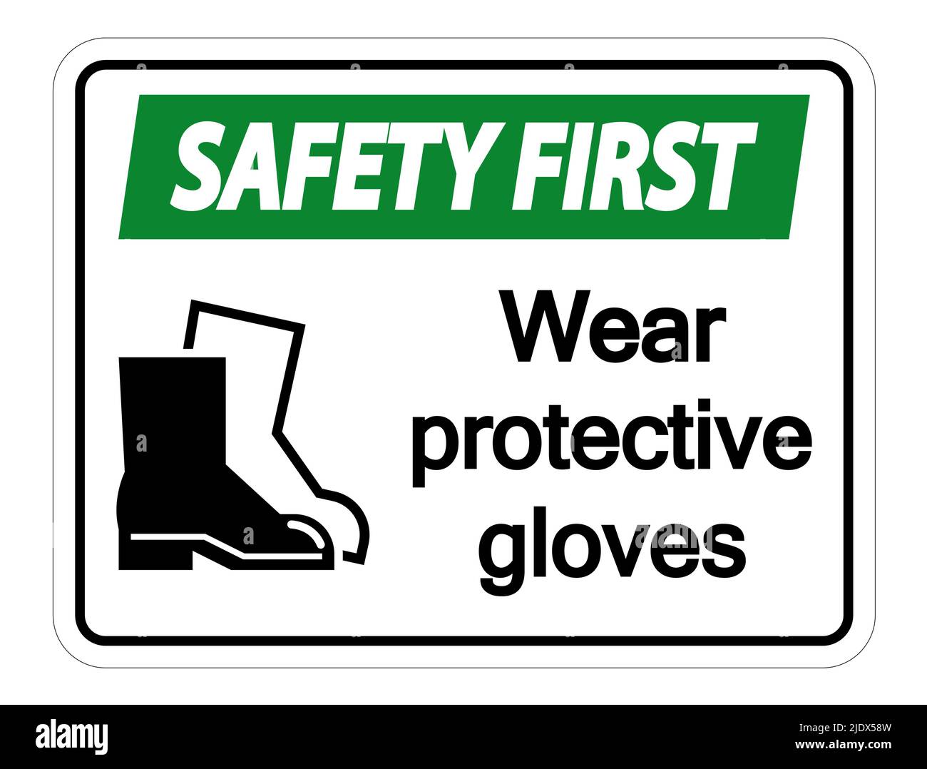 Safety first Wear protective footwear sign on transparent background,Vector illustration Stock Vector