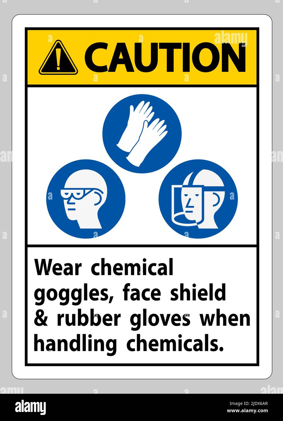 Caution Sign Wear Chemical Goggles, Face Shield and Rubber Gloves When