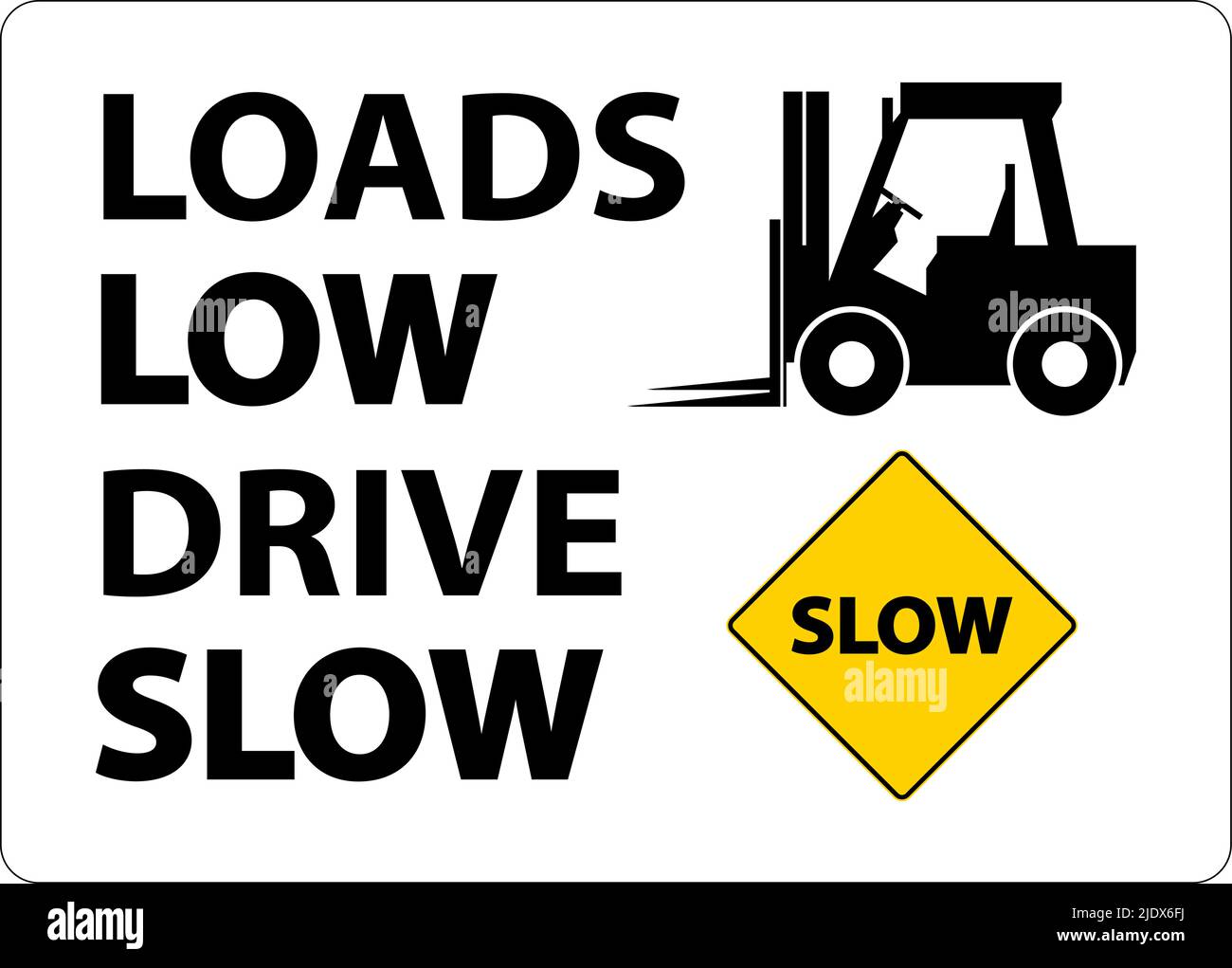 Loads Low Drive Slow Sign On White Background Stock Vector