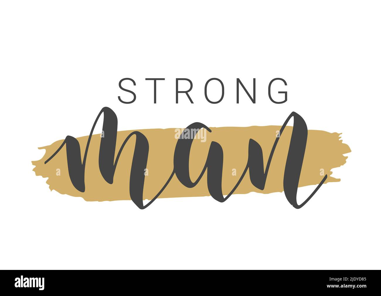 Vector Stock Illustration. Handwritten Lettering of Strong Man