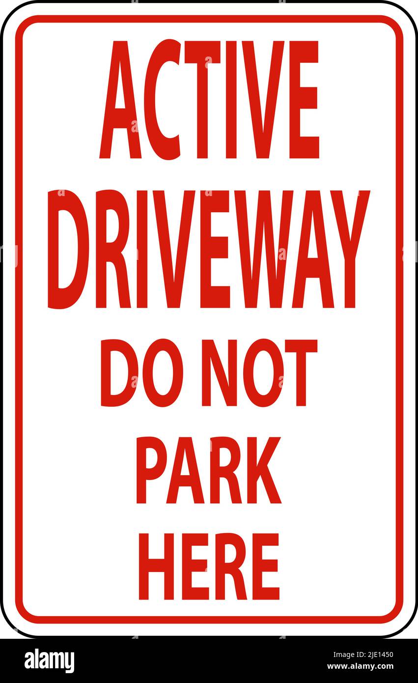 Active Driveway Sign On White Background Stock Vector Image & Art - Alamy