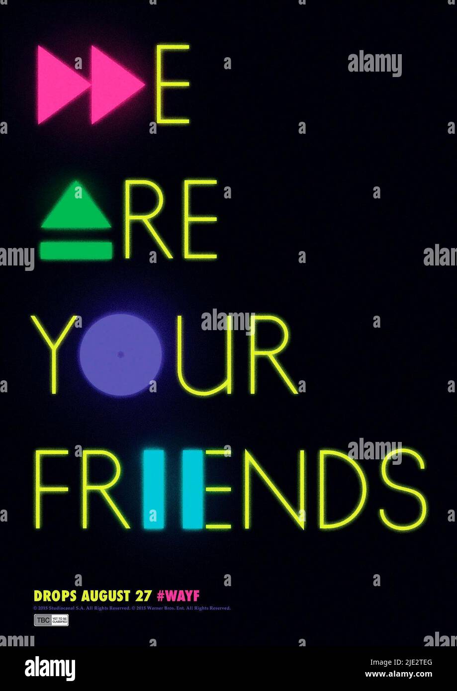 MOVIE POSTER, WE ARE YOUR FRIENDS, 2015 Stock Photo Alamy