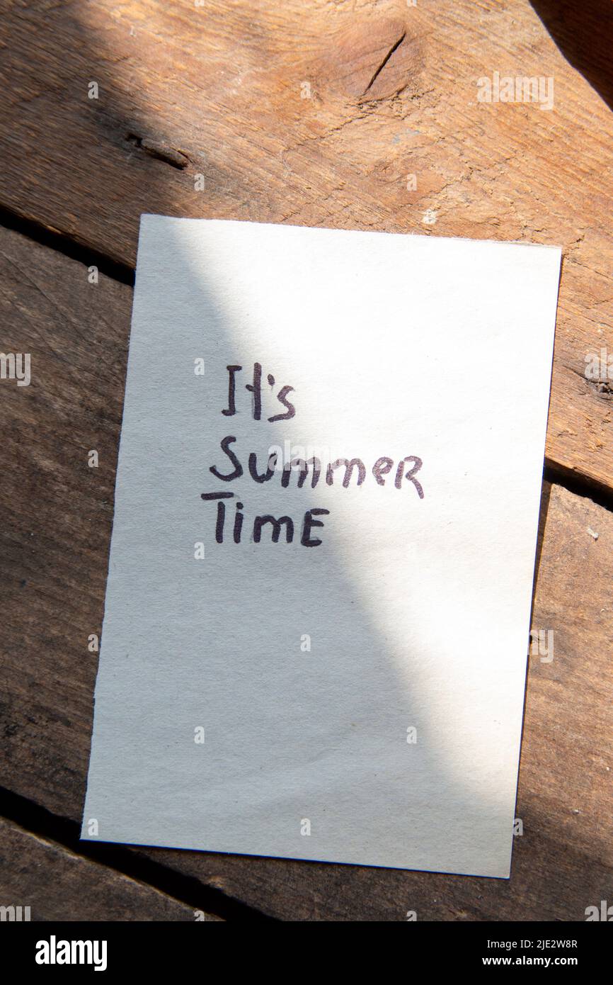 Its summer time, a sign with the inscription. Stock Photo