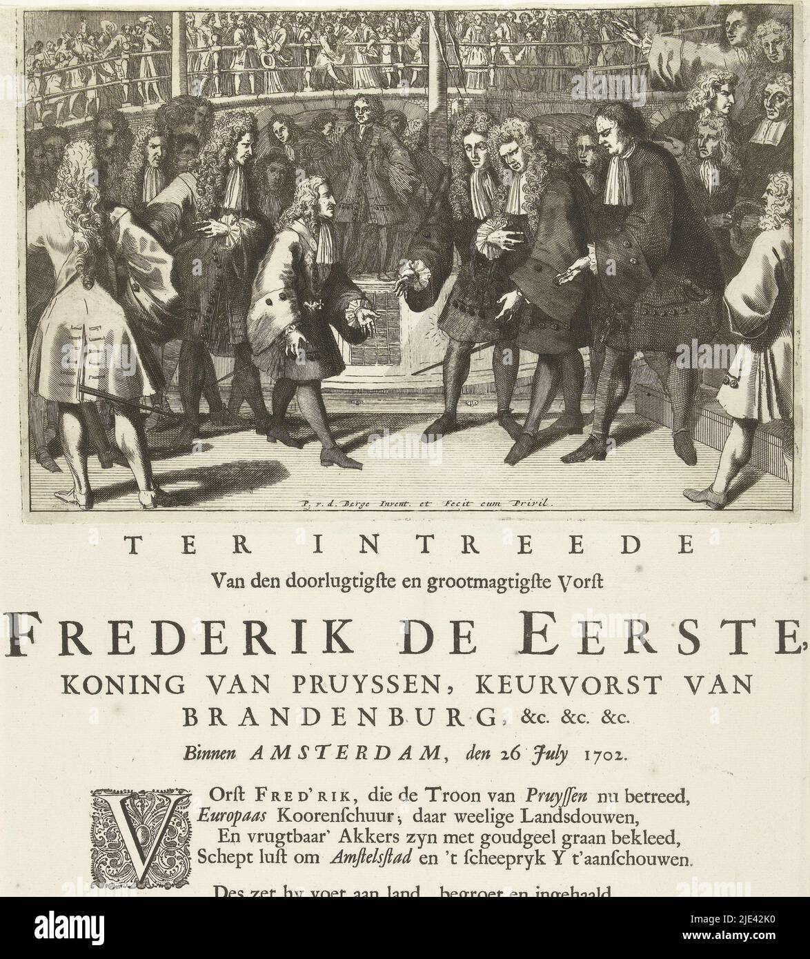 Visit of Frederick I of Prussia to Amsterdam, 1702, Pieter van den Berge, 1702, Visit of Frederick I king of Prussia to Amsterdam, July 26, 1702. The king is received on the deck of a barge in front of a bridge by the mayors De Roever, Witsen and Teylingen. On the sheet below the plate a verse., print maker: Pieter van den Berge, (mentioned on object), Pieter van den Berge, (mentioned on object), publisher: Pieter van den Berge, (mentioned on object), Amsterdam, 1702, paper, etching, engraving, letterpress printing, h 454 mm × w 313 mm Stock Photo