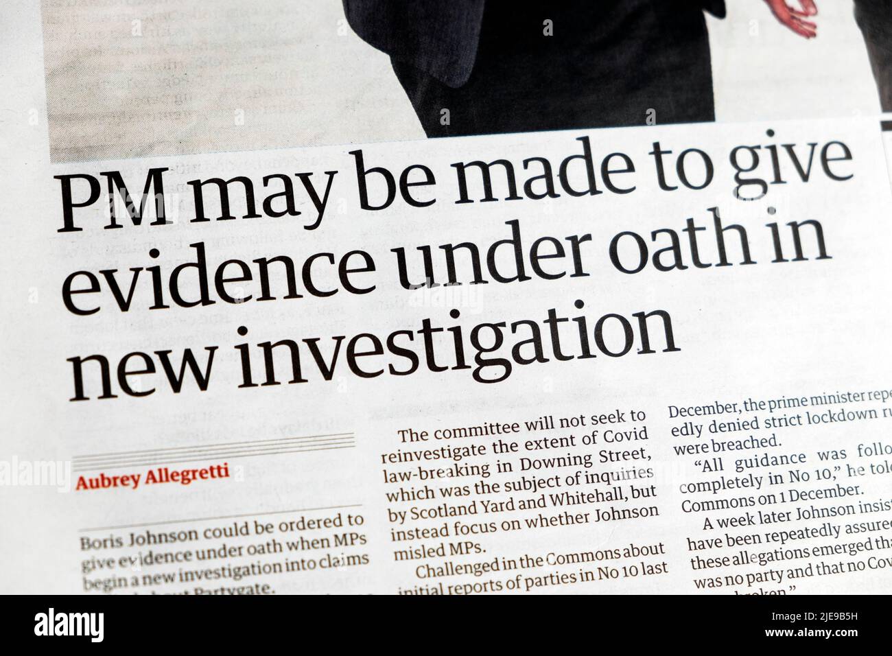 Boris Johnson 'PM may be made to give evidence under oath in new investigation' Guardian newspaper headline Partygate article 17 June 2022 London UK Stock Photo