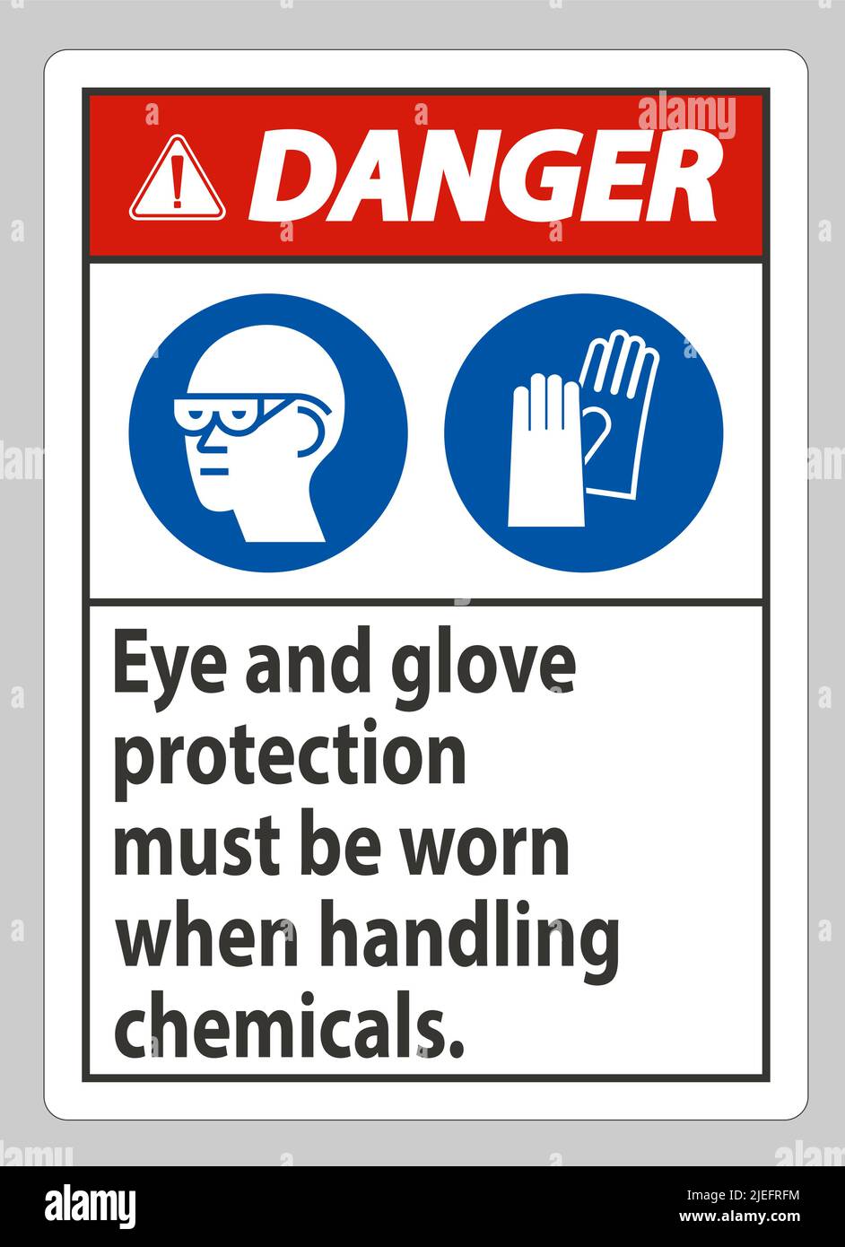 Danger Sign Eye And Glove Protection Must Be Worn When Handling