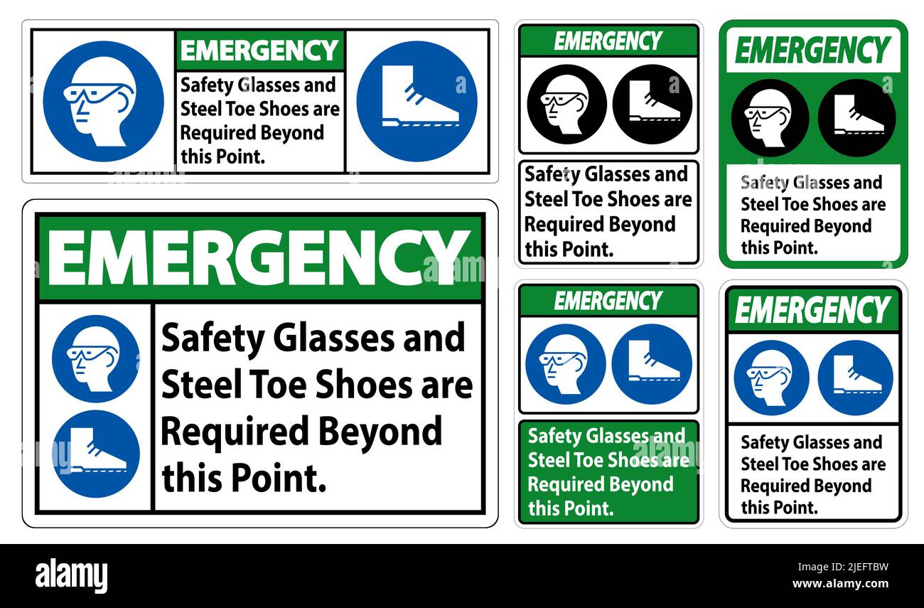 Emergency Safety Glasses And Steel Toe Shoes Are Required Beyond This ...