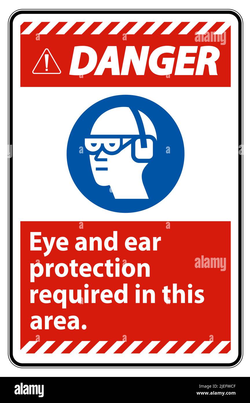 Danger Sign Eye And Ear Protection Required In This Area Stock Vector