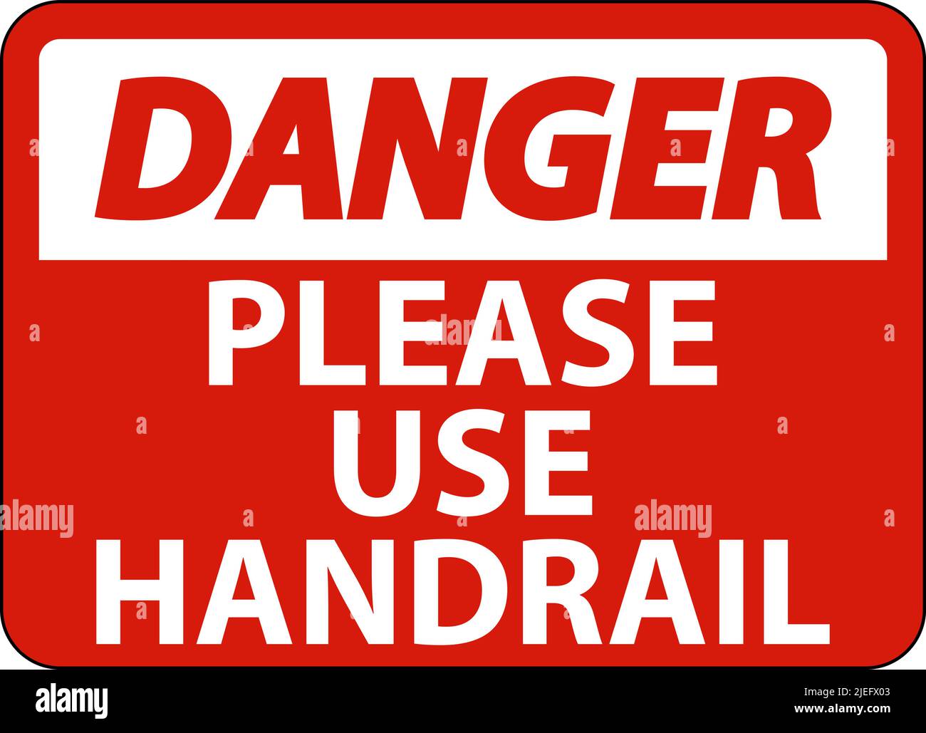 Danger Please Use Handrail Sign On White Background Stock Vector