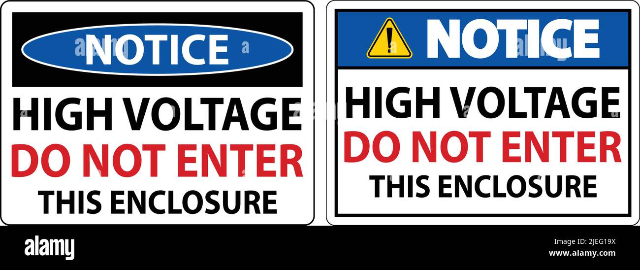 Notice High Voltage Do Not Enter Enclosure Sign Stock Vector