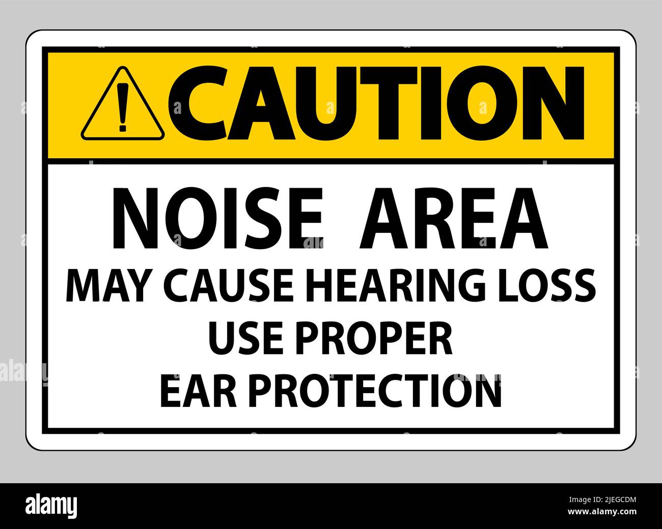Caution Sign Noise Area May Cause Hearing Loss Use Proper Ear