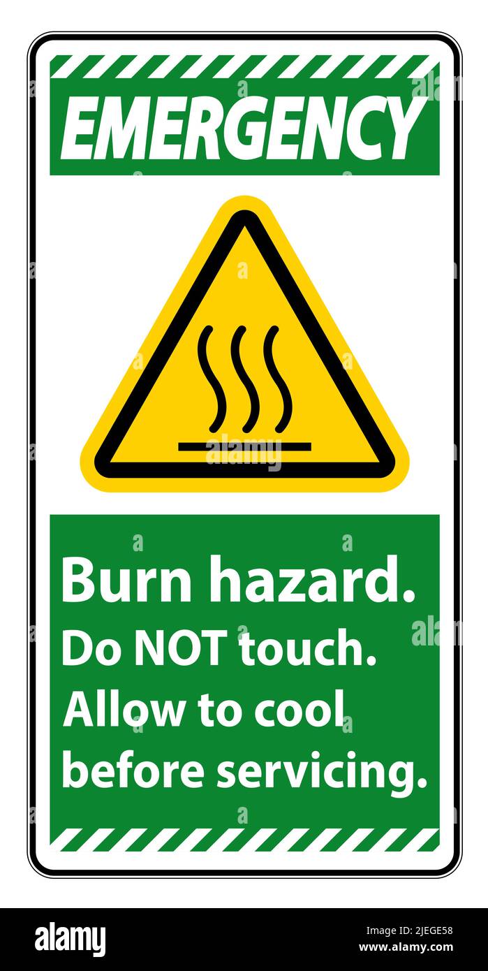 Emergency Burn hazard safety,Do not touch label Sign on white