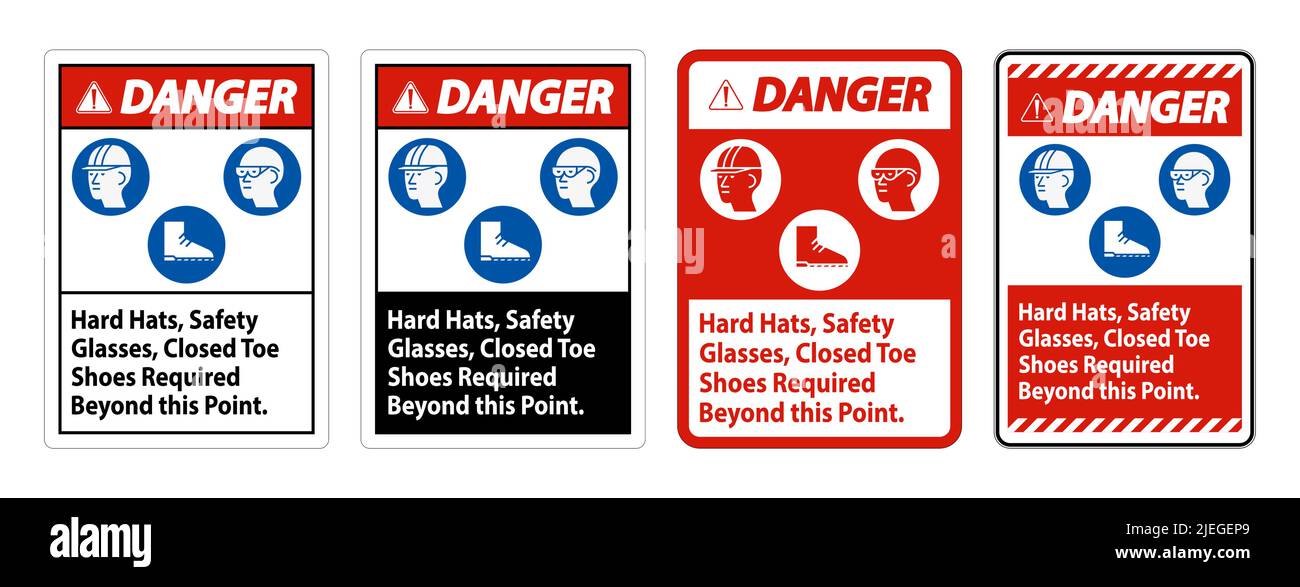 Danger Sign Hard Hats, Safety Glasses, Closed Toe Shoes Required Beyond ...