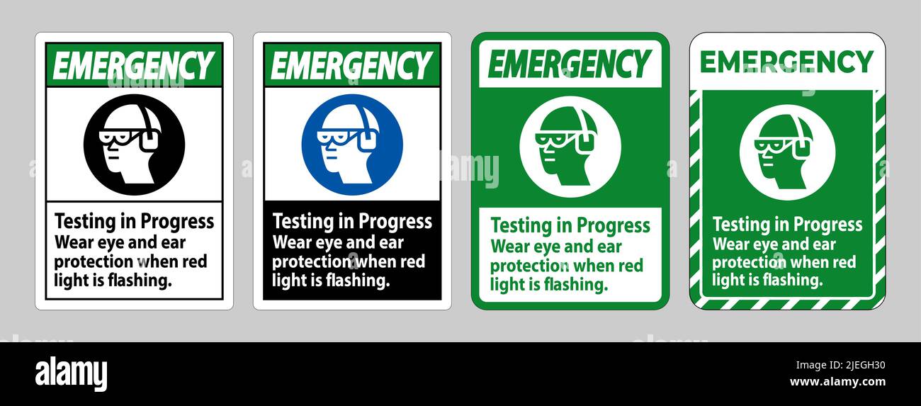 Emergency Sign Testing In Progress, Wear Eye And Ear Protection When Red Light Is Flashing Stock