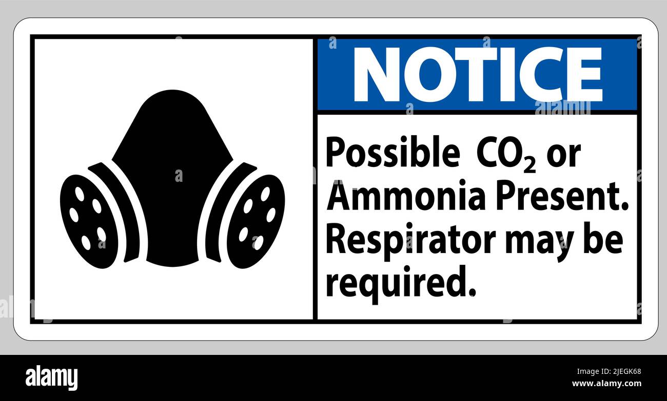 Notice PPE Sign Possible Co2 Or Ammonia Present, Respirator May Be